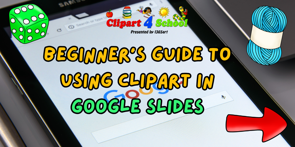 Beginner’s Guide to Using Clipart in Google Slides for Distance Learning