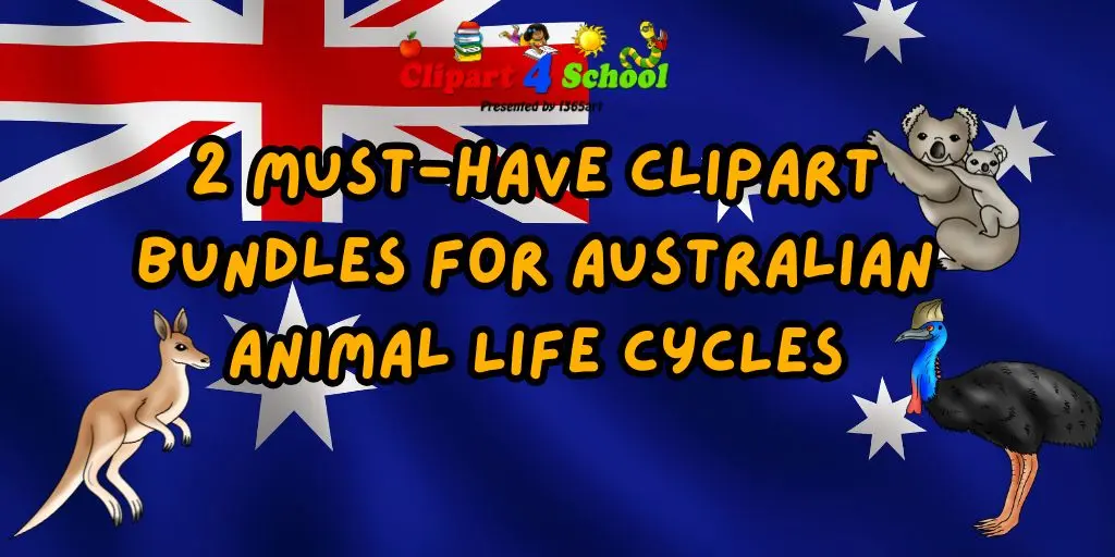Teaching Australian Animal Life Cycles: 2 Must-Have Clipart Bundles for Your Classroom